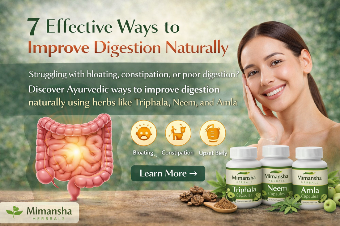 7 Effective Ways to Improve Digestion Naturally (Backed by Ayurveda)
