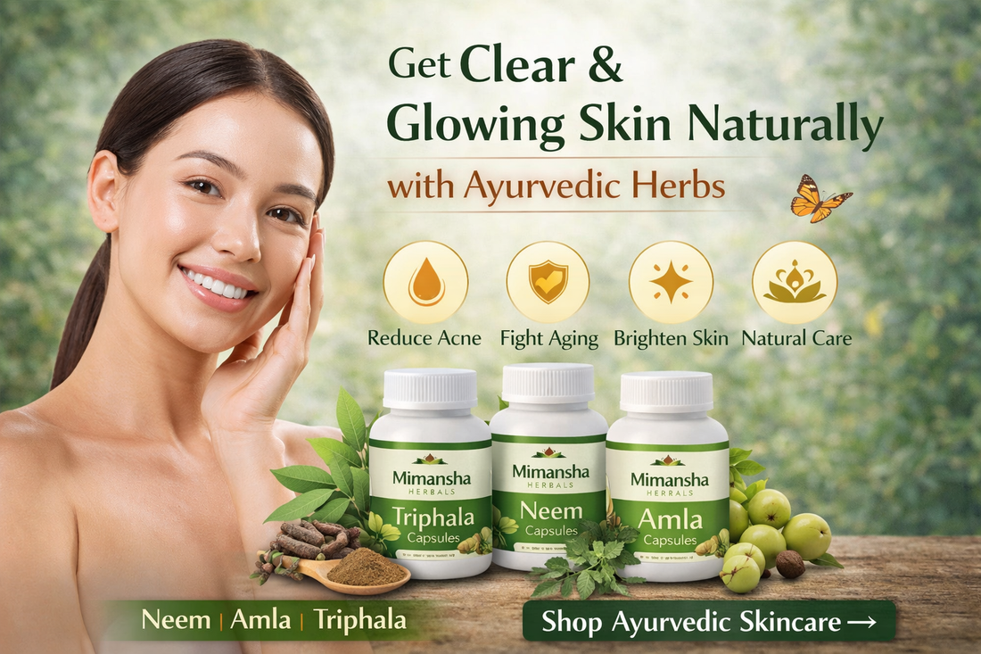 How to Get Clear & Glowing Skin Naturally with Ayurvedic Herbs